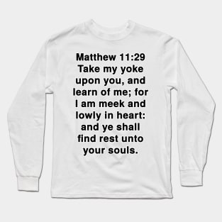 Matthew 11:29 King James Version Bible Verse Text Long Sleeve T-Shirt